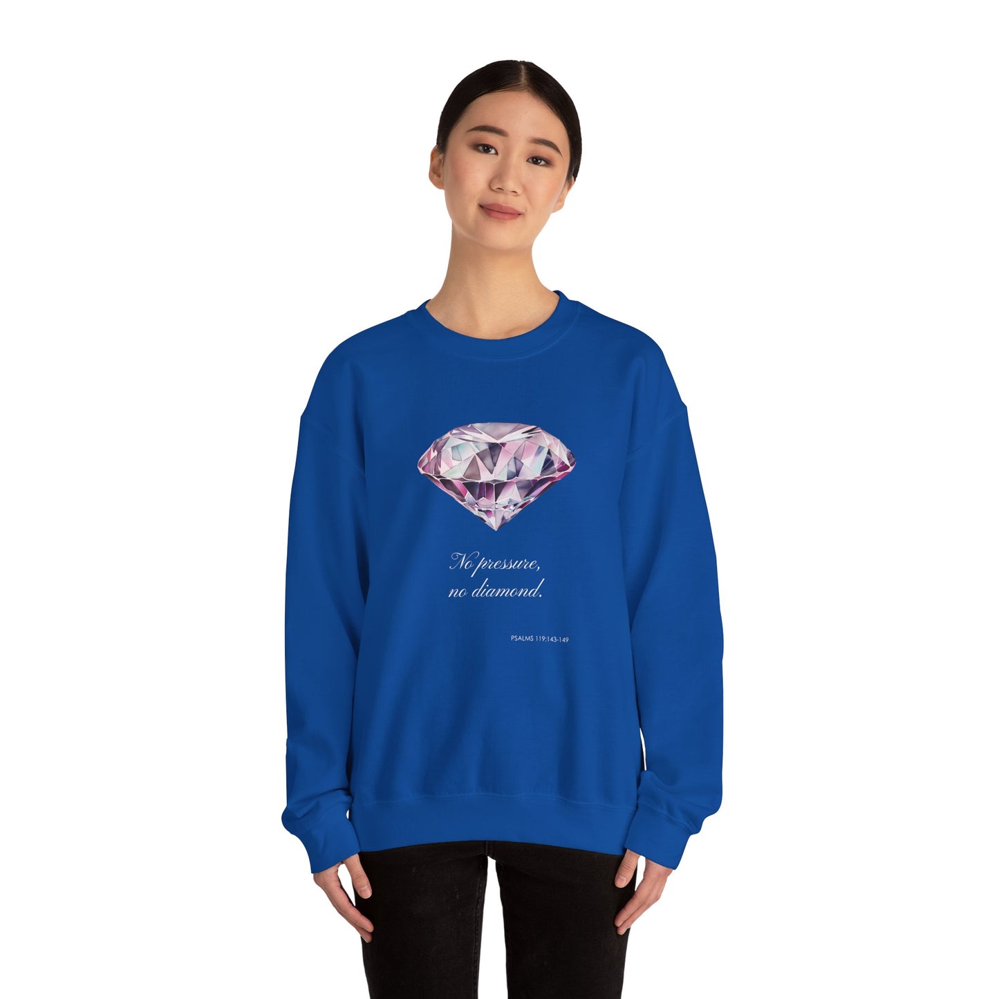 "No Pressure, No Diamond" Inspirational Crewneck Sweatshirt