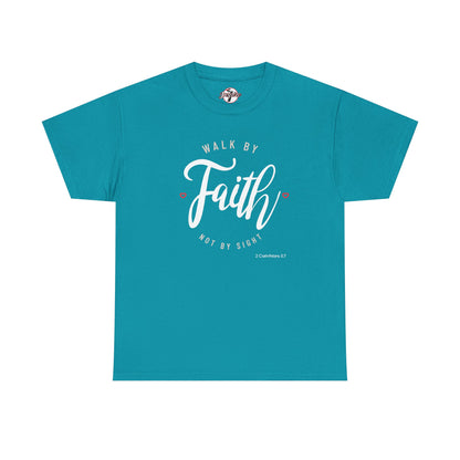 "Walk By Faith, Not By Sight" Motivational T-Shirt