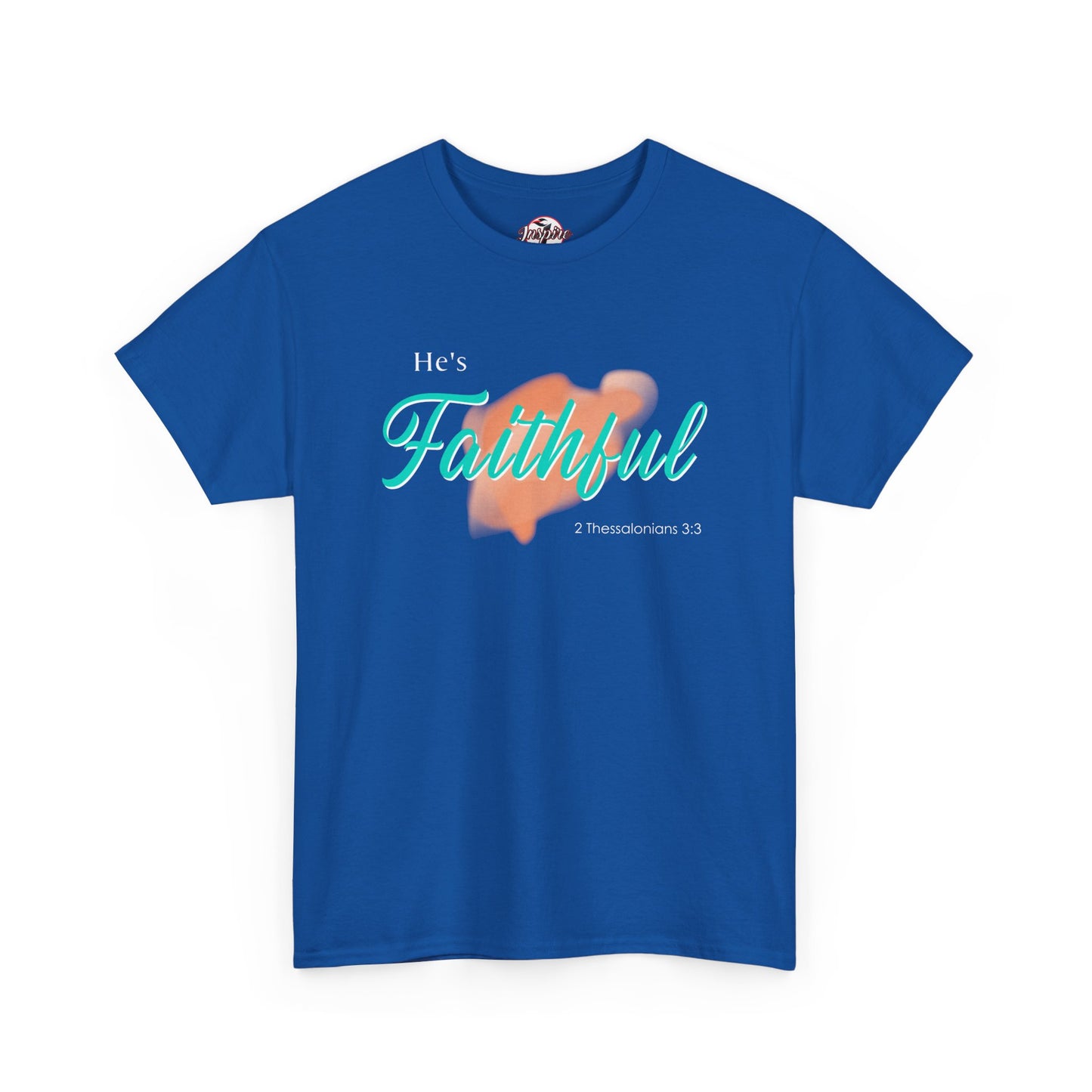 "He’s Faithful" Inspirational Women's T-Shirt