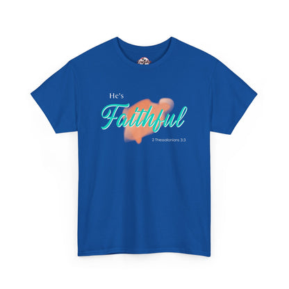 "He’s Faithful" Inspirational Women's T-Shirt