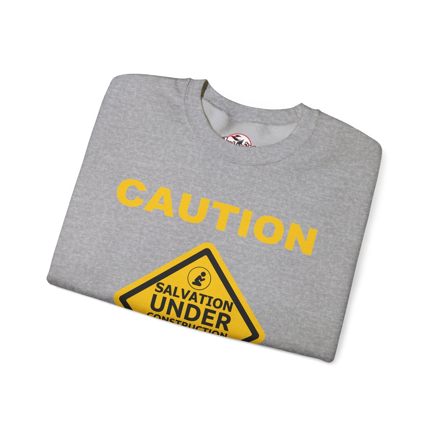 Caution: Salvation Under Construction Crewneck Sweatshirt