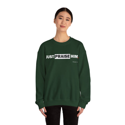 "Just Praise Him" Inspirational Crewneck Sweatshirt