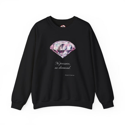 "No Pressure, No Diamond" Inspirational Crewneck Sweatshirt