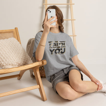 "May The Faith Be With You" Inspirational Graphic T‑Shirt