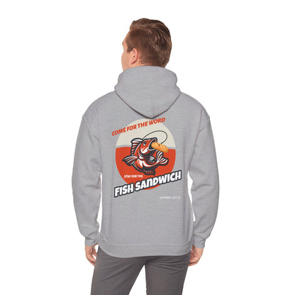 "Come For the Word, Stay for the Fish Sandwich" Inspirational Unisex Pullover Hoodie