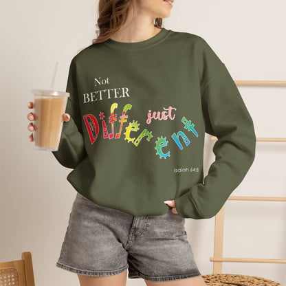 "Not Better, Just Different" Colorful Affirmative Crewneck Sweatshirt