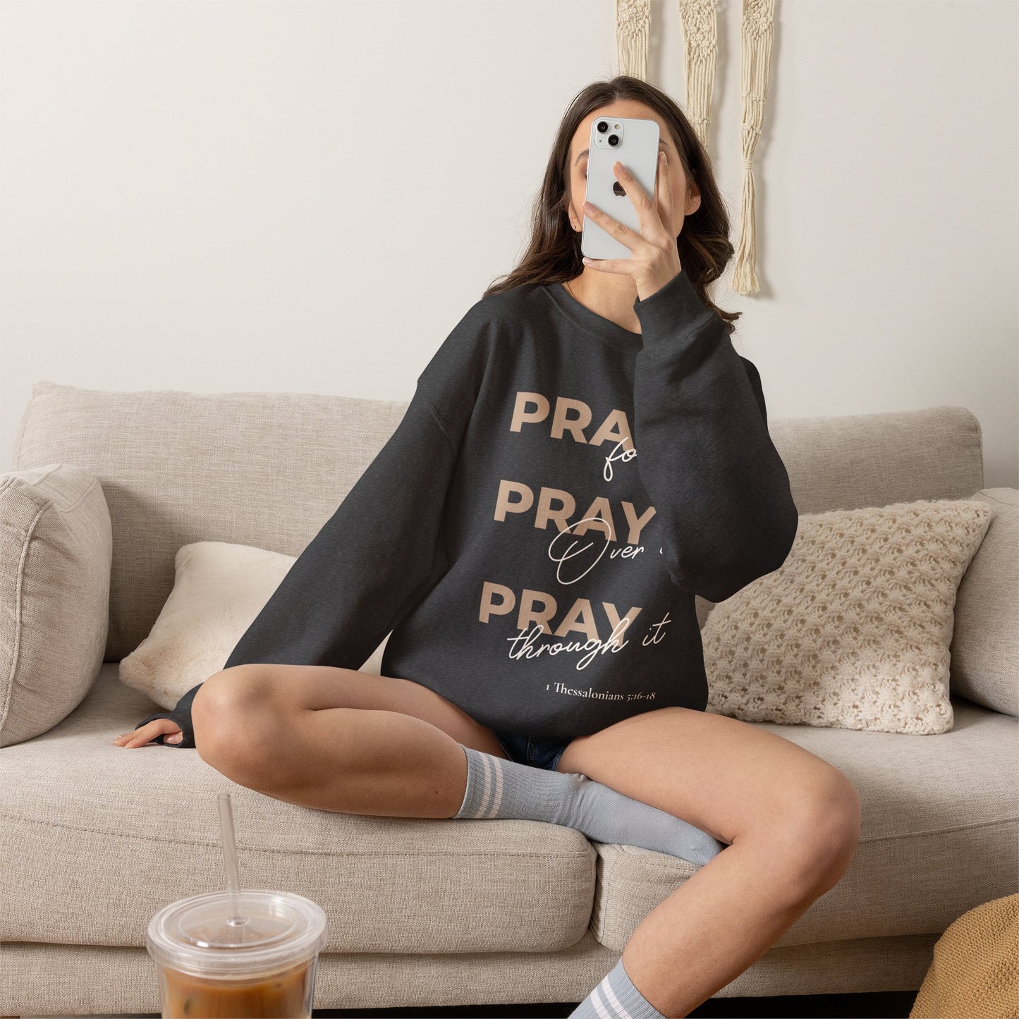 "Pray It Pray Over It Pray Through It" Inspirational Crewneck Sweatshirt