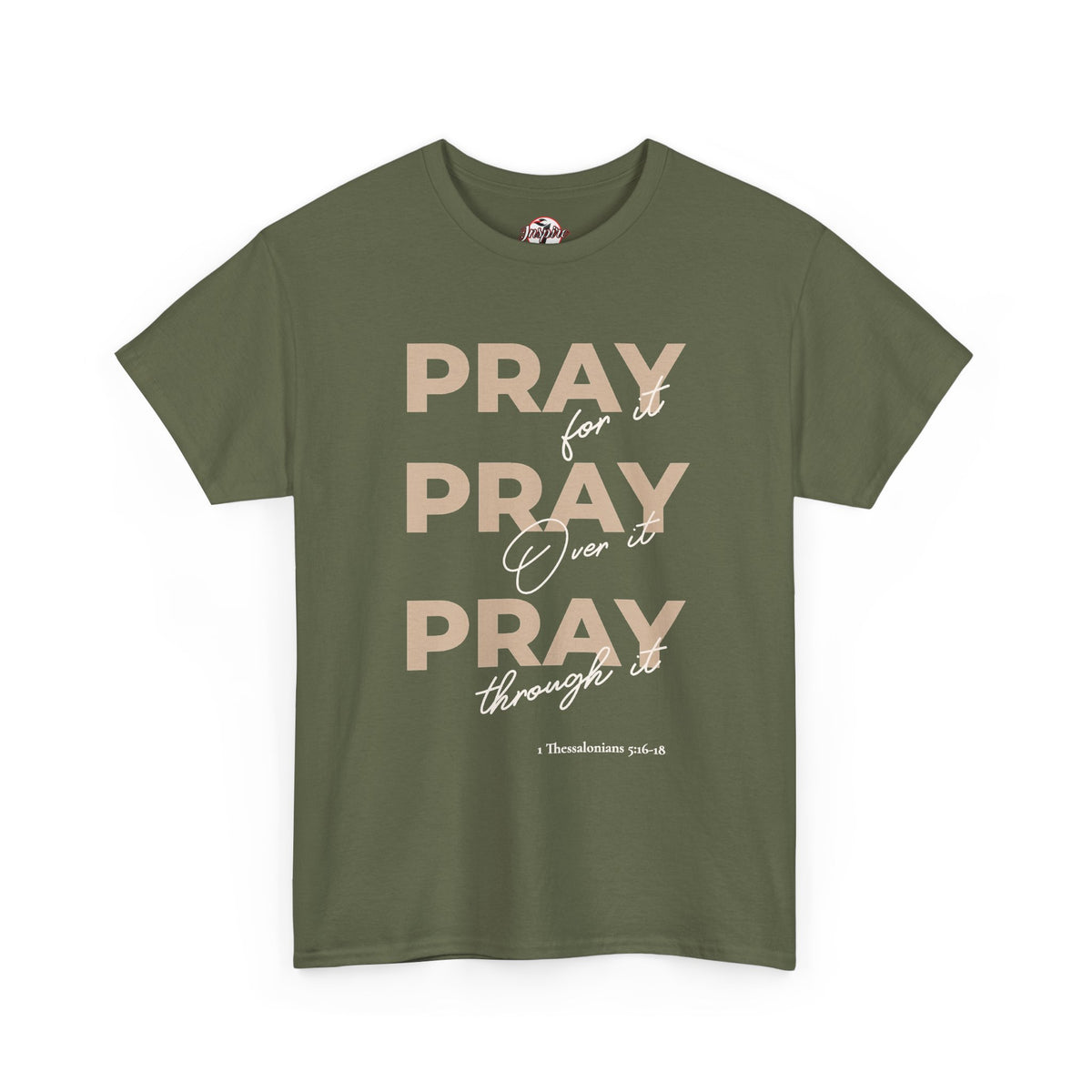 "Pray for it, Pray over it, Pray through it" Motivational Graphic T-Shirt