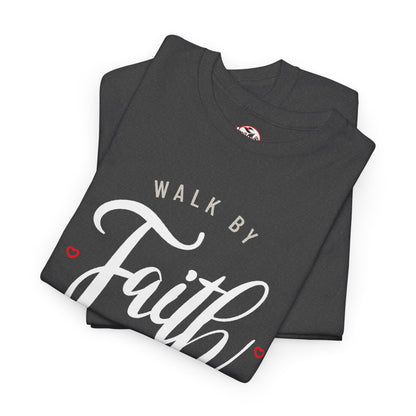 "Walk By Faith, Not By Sight" Motivational T-Shirt