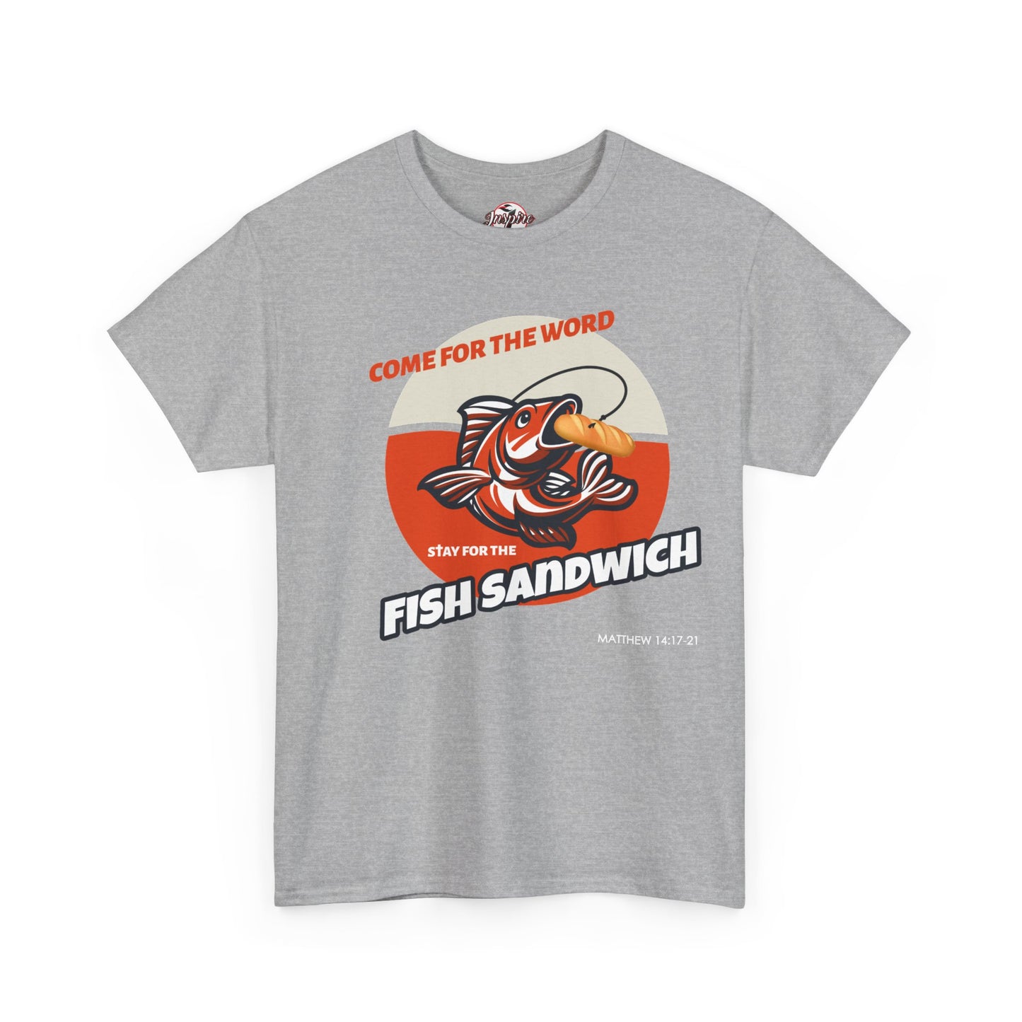 "Come for the Word" Fish Sandwich Graphic T-Shirt