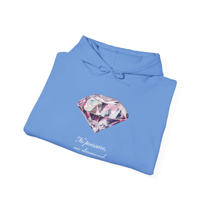 "No pressure, no Diamond" Inspirational Graphic Pullover Hoodie