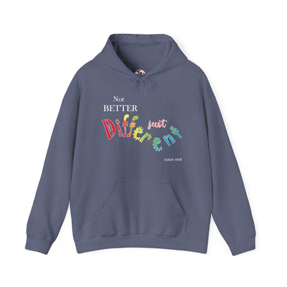 "Not Better, Just Different" Affirmative Pullover Hoodie