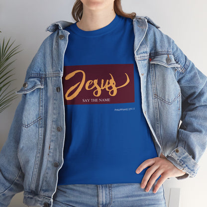 "Say The Name" of Jesus Unisex Graphic T-Shirt