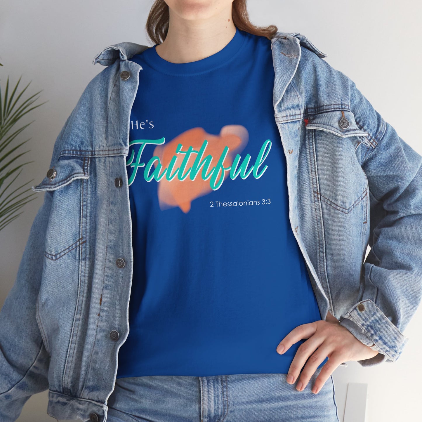 "He’s Faithful" Inspirational Women's T-Shirt