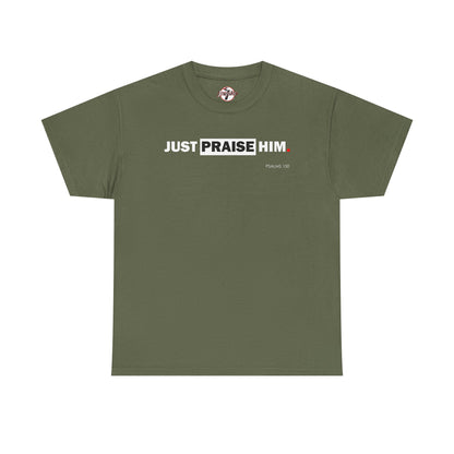 "Just Praise Him" Unisex Inspirational Graphic T‑Shirt