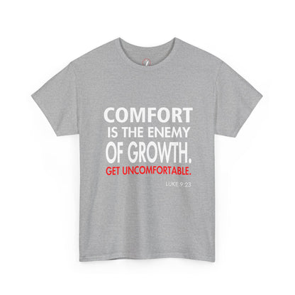 Get Uncomfortable Motivational Tee