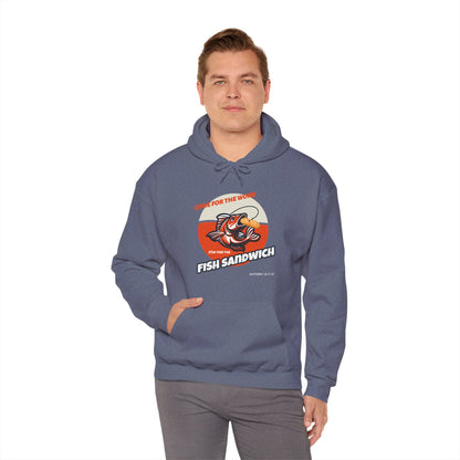 "Come for the Word, Stay for the Fish Sandwich" Graphic Hooded Sweatshirt
