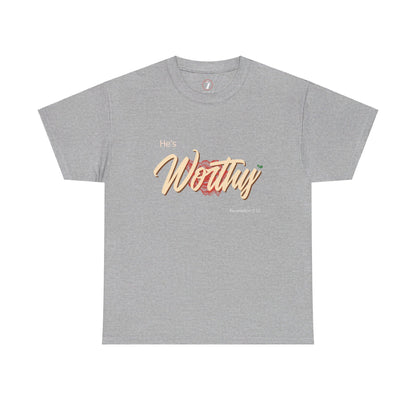 He's Worthy Unisex Heavy Cotton Tee