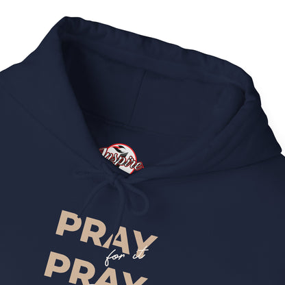 "Pray for it, Pray over it, Pray through it" Motivational Pullover Hoodie