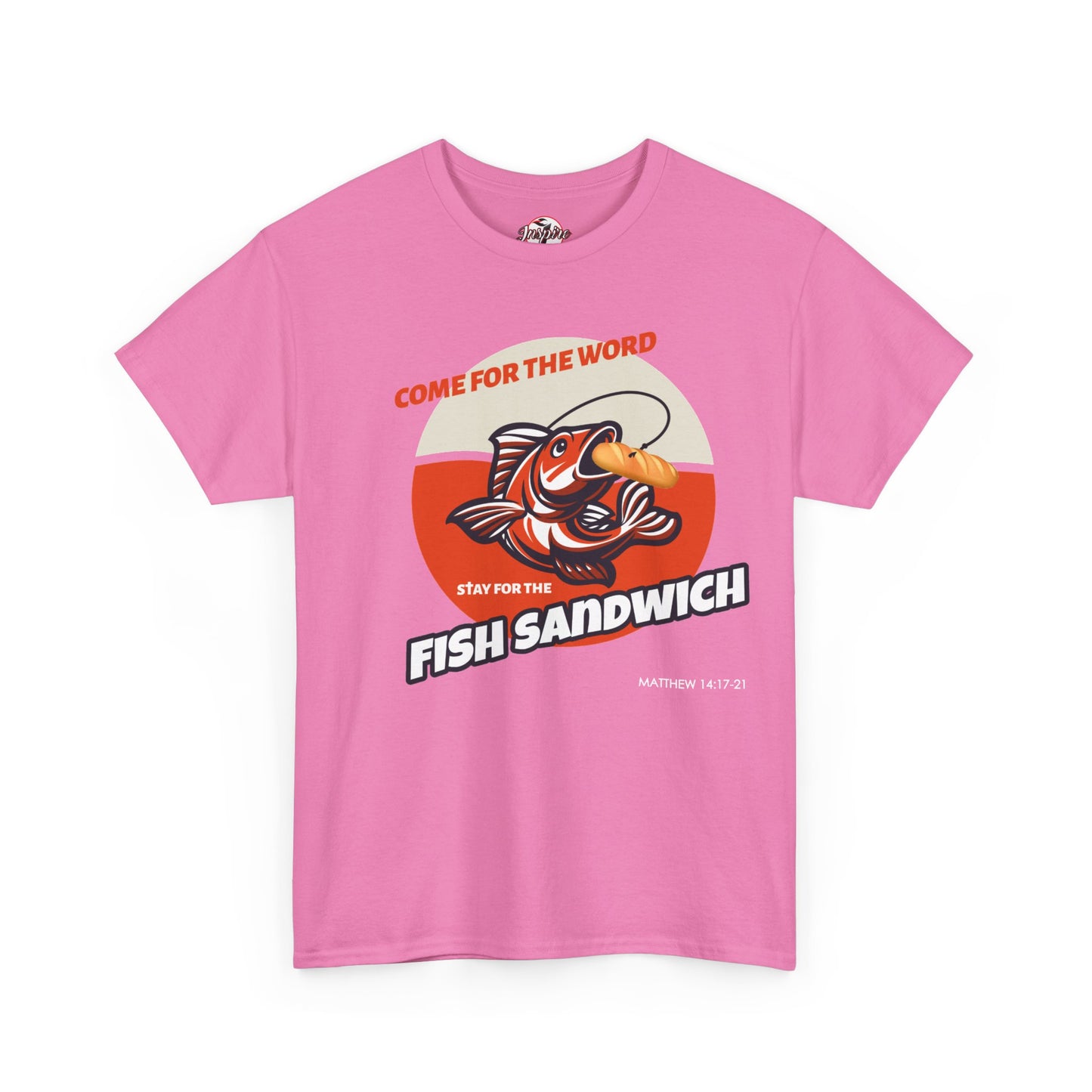 "Come for the Word" Fish Sandwich Graphic T-Shirt