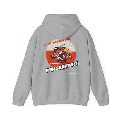 "Come For the Word, Stay for the Fish Sandwich" Inspirational Unisex Pullover Hoodie