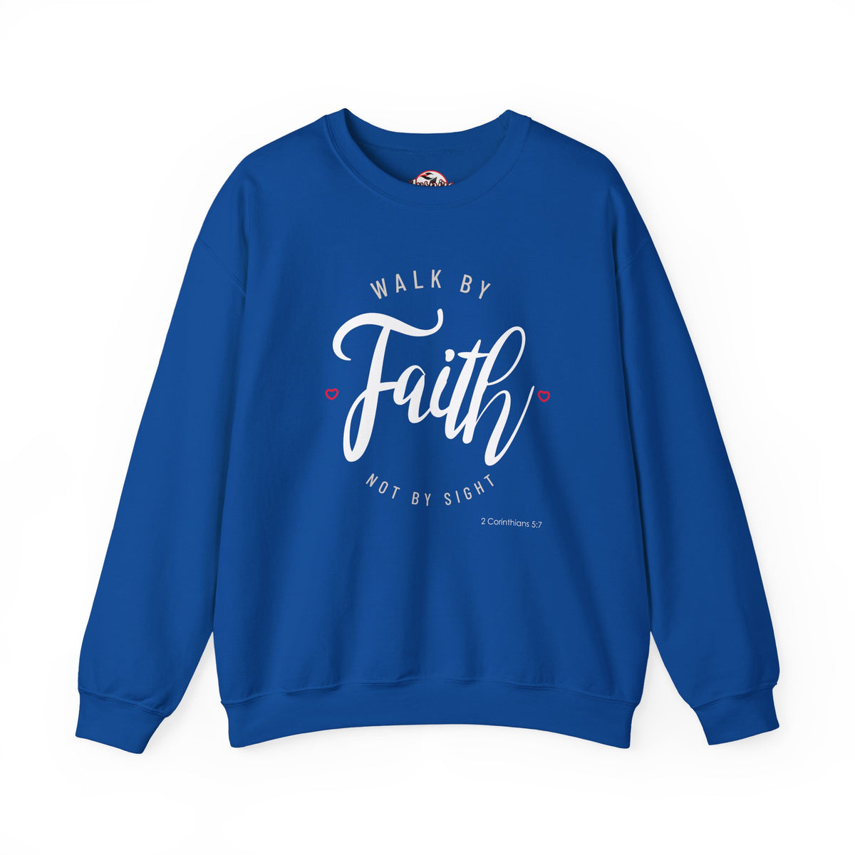 "Walk by Faith, Not by Sight" Motivational Pullover Crewneck Sweatshirt