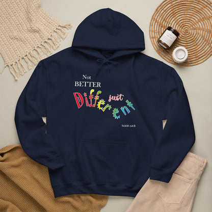 "Not Better, Just Different" Affirmative Pullover Hoodie
