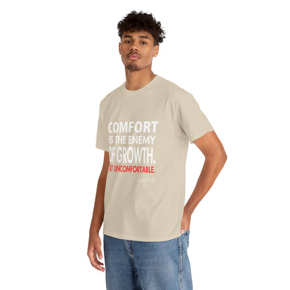 Get Uncomfortable Motivational Tee