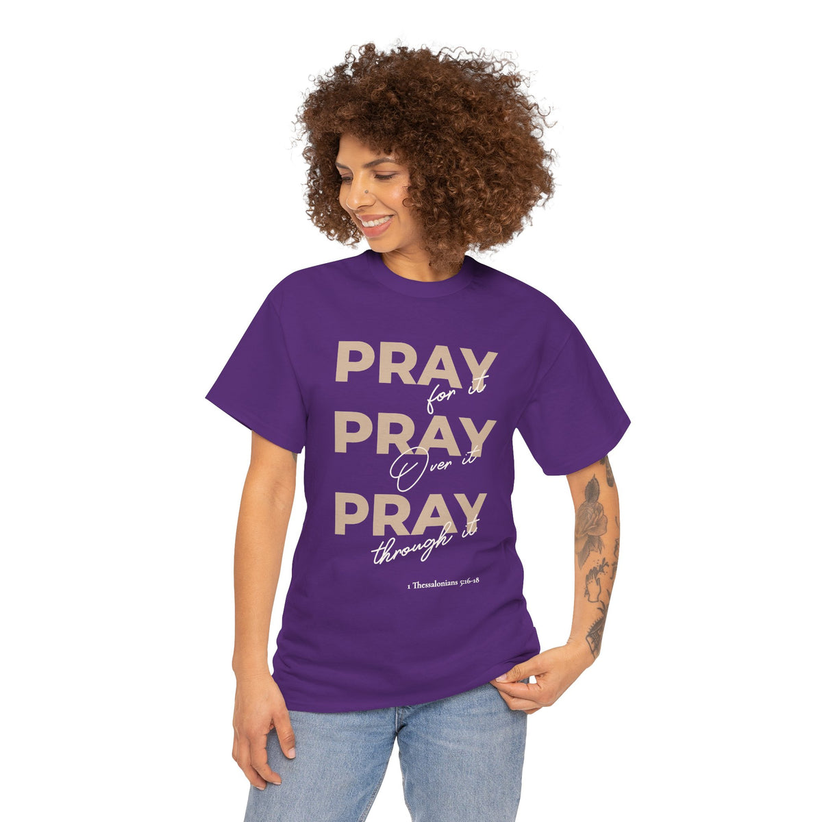 "Pray for it, Pray over it, Pray through it" Motivational Graphic T-Shirt