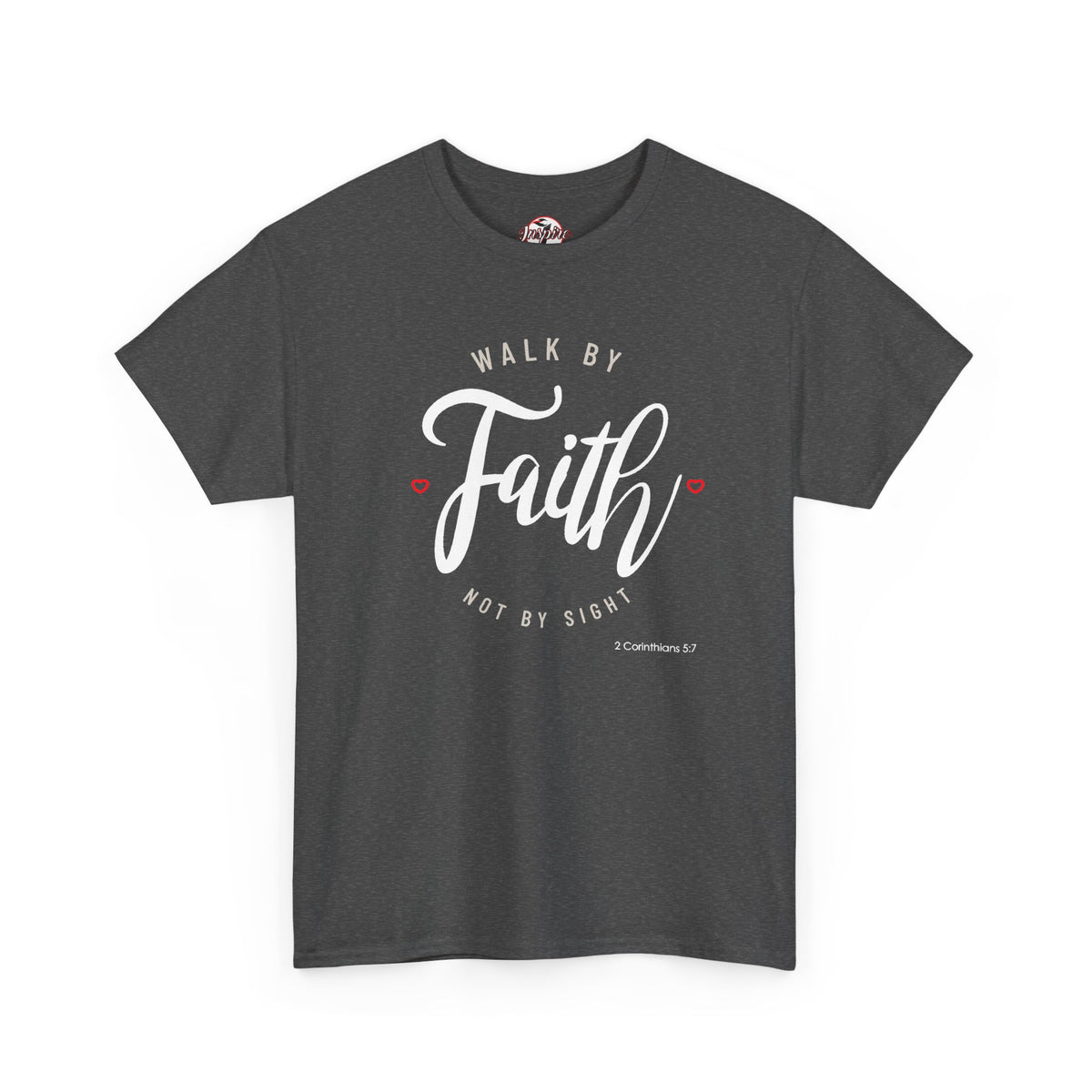 "Walk By Faith, Not By Sight" Motivational T-Shirt