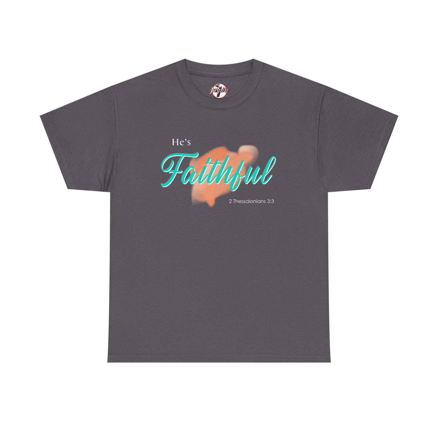 "He’s Faithful" Inspirational Women's T-Shirt
