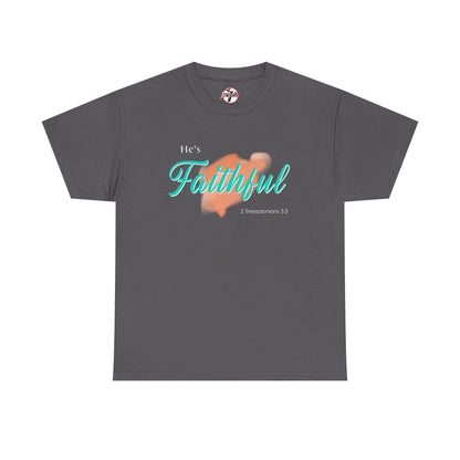 "He’s Faithful" Inspirational Women's T-Shirt