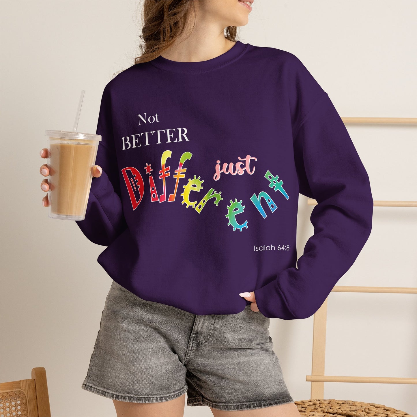 "Not Better, Just Different" Colorful Affirmative Crewneck Sweatshirt