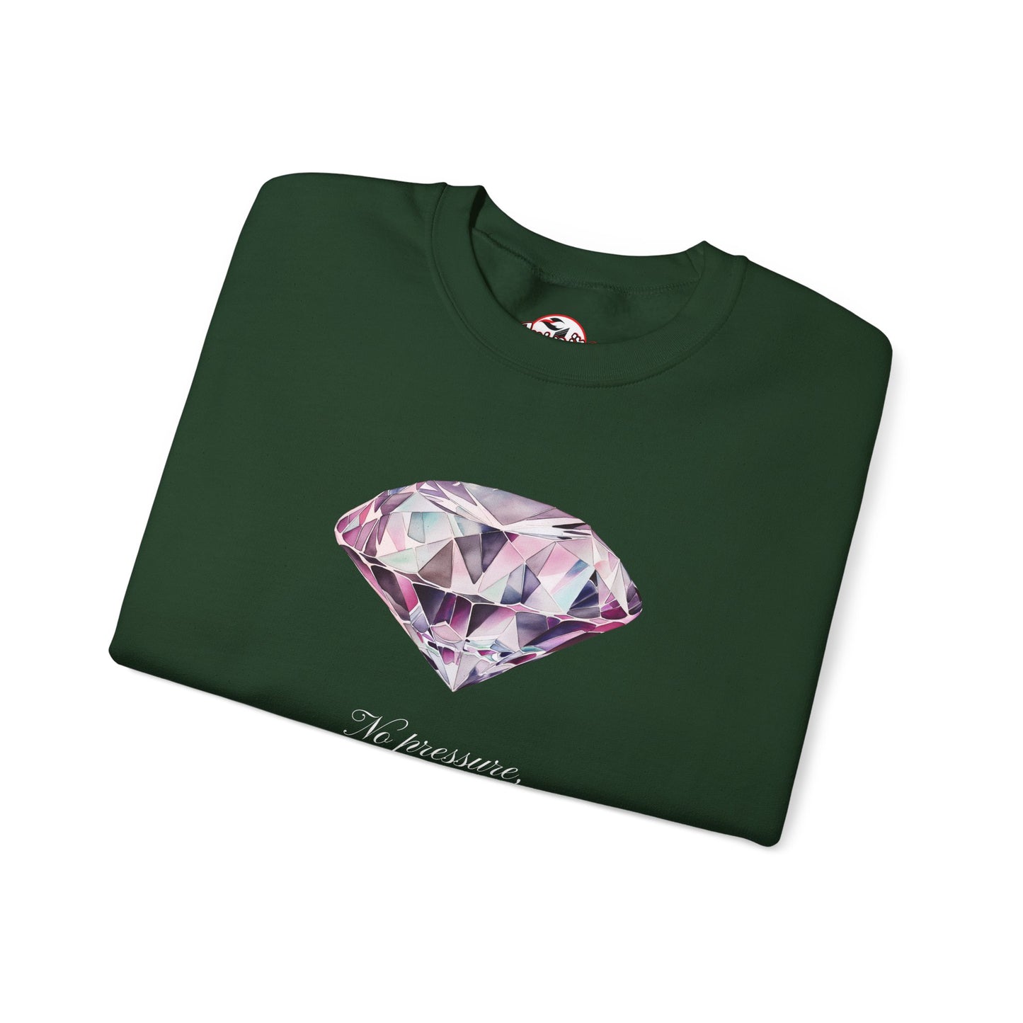 "No Pressure, No Diamond" Inspirational Crewneck Sweatshirt