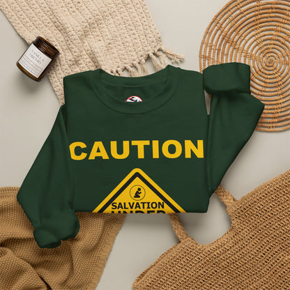 Caution: Salvation Under Construction Crewneck Sweatshirt