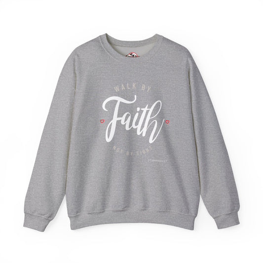 "Walk by Faith, Not by Sight" Motivational Pullover Crewneck Sweatshirt
