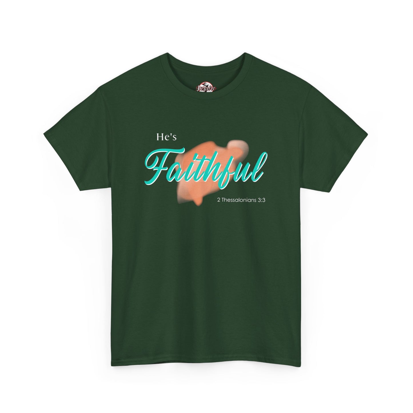 "He’s Faithful" Inspirational Women's T-Shirt