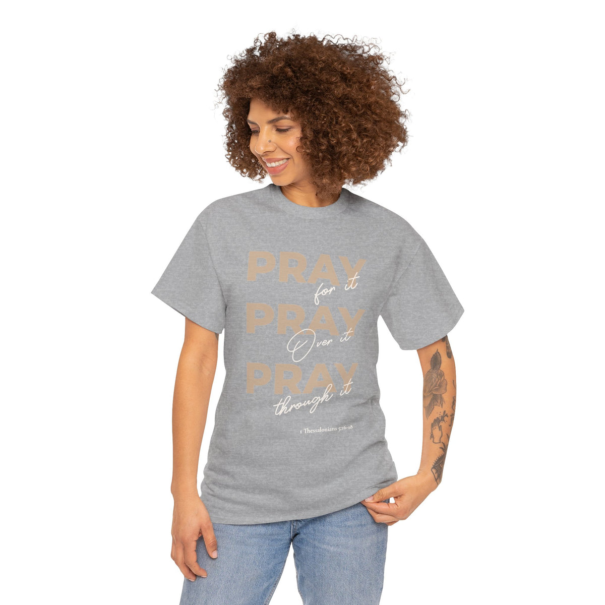 "Pray for it, Pray over it, Pray through it" Motivational Graphic T-Shirt