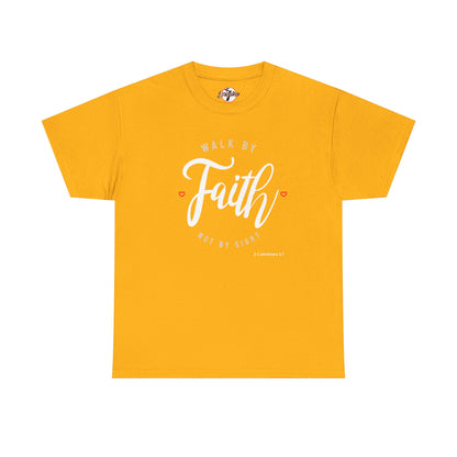 "Walk By Faith, Not By Sight" Motivational T-Shirt