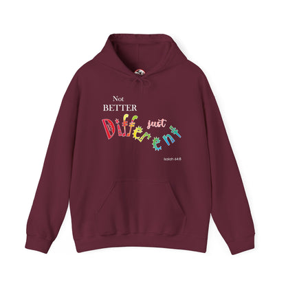 "Not Better, Just Different" Affirmative Pullover Hoodie