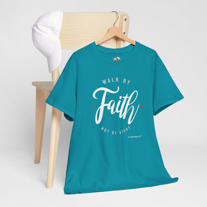"Walk By Faith, Not By Sight" Motivational T-Shirt