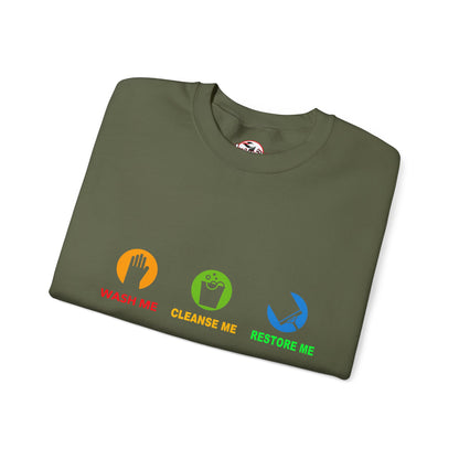 Wash Me, Cleanse Me, Restore Me Motivational Crewneck Sweatshirt