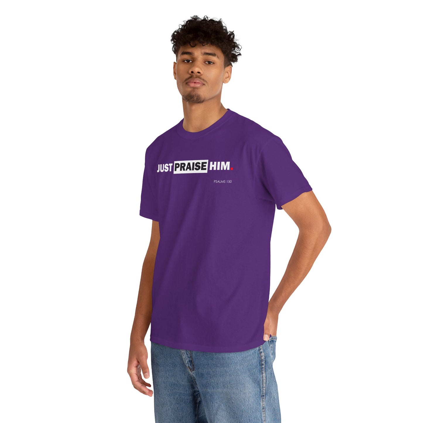 "Just Praise Him" Unisex Inspirational Graphic T‑Shirt