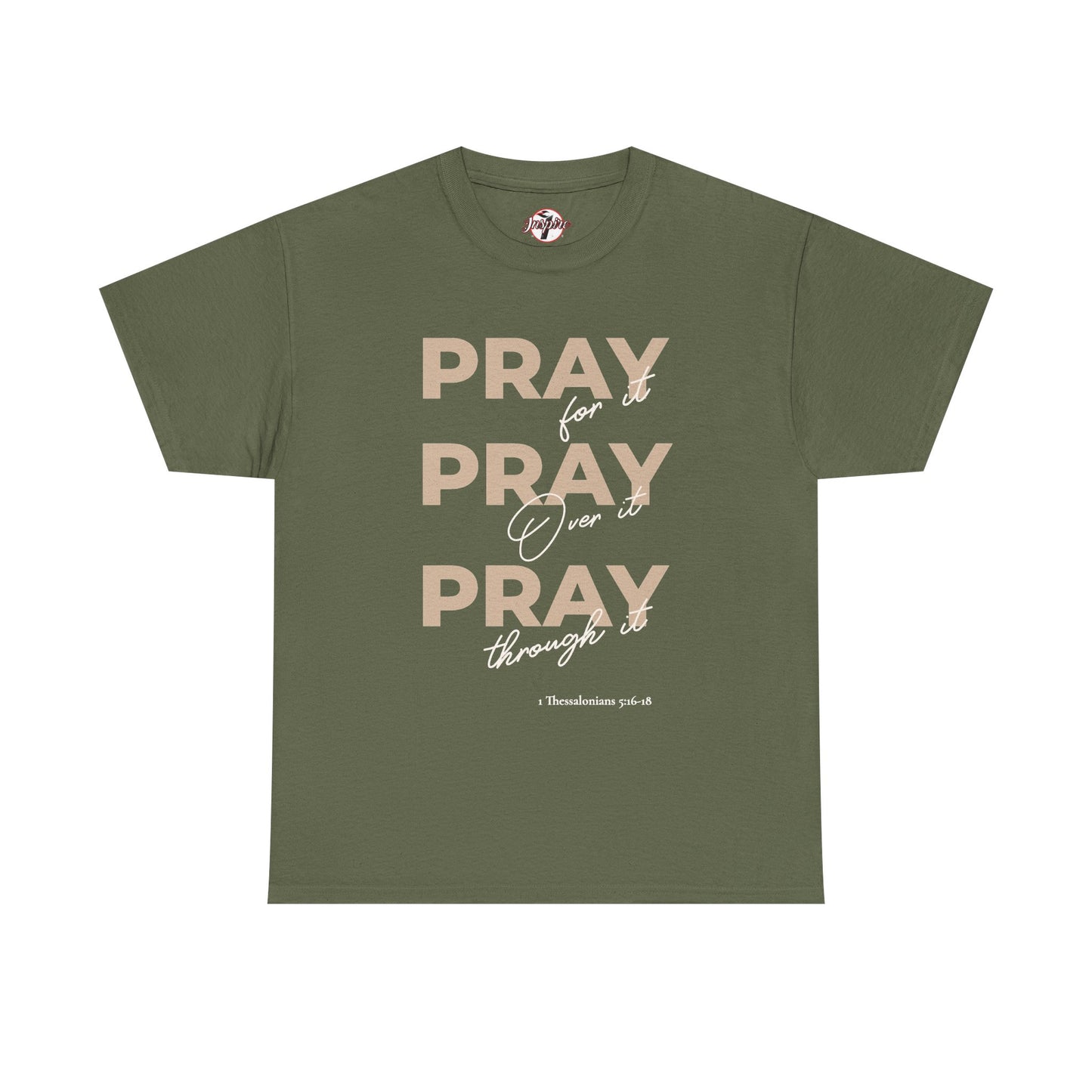 "Pray for it, Pray over it, Pray through it" Motivational Graphic T-Shirt