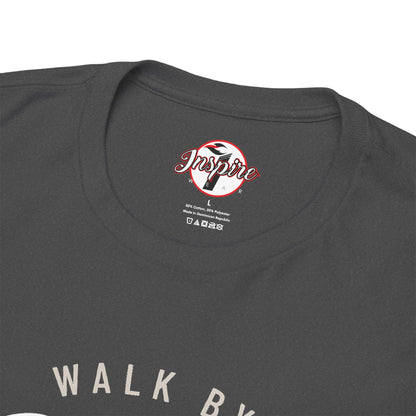 "Walk By Faith, Not By Sight" Motivational T-Shirt