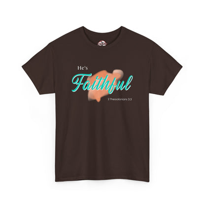 "He’s Faithful" Inspirational Women's T-Shirt