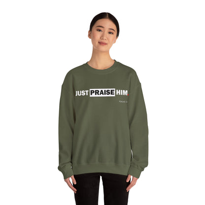 "Just Praise Him" Inspirational Crewneck Sweatshirt