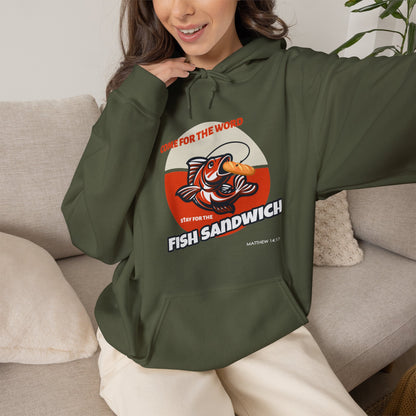 "Come for the Word, Stay for the Fish Sandwich" Graphic Hooded Sweatshirt