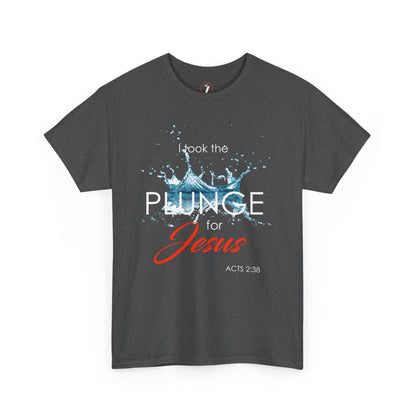Plunge for Jesus Unisex Heavy Cotton Tee - Faith-Inspired Graphic Shirt