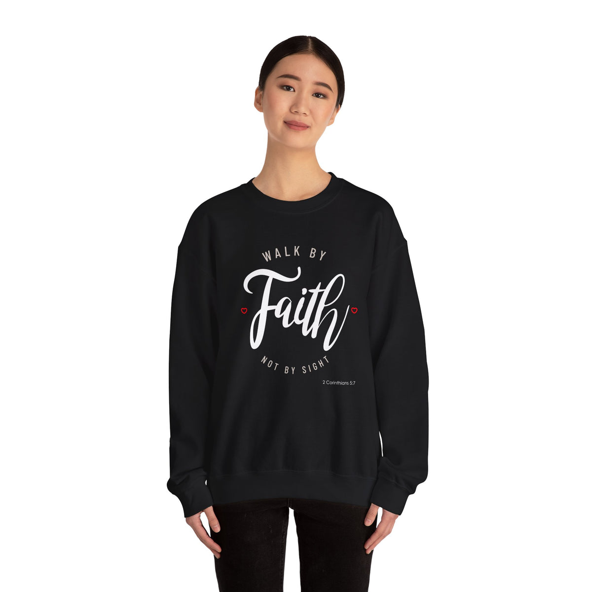 "Walk by Faith, Not by Sight" Motivational Pullover Crewneck Sweatshirt
